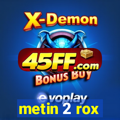 metin 2 rox